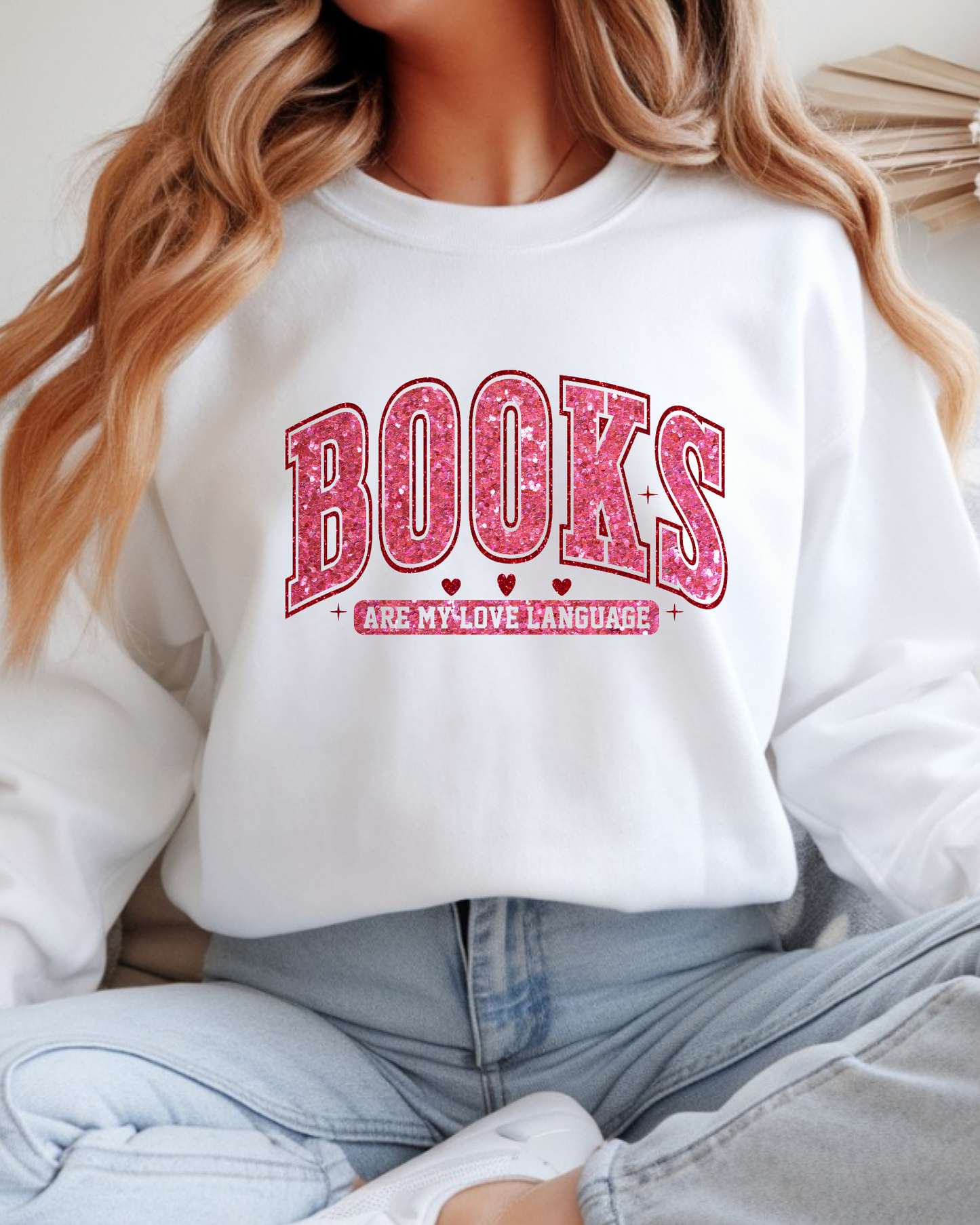 Books Are My Love Language Crew Neck Sweatshirt