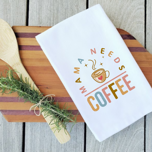 Mama Needs Coffee Dish Towel