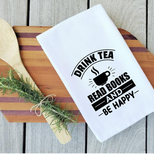 Drink Tea, Read Books, Be Happy Dish Towel | Book Lover Kitchen Towel