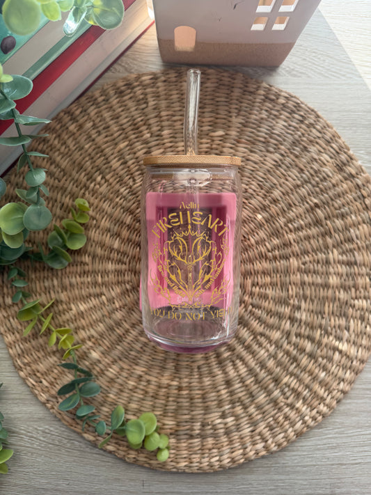 Aelin Fireheart  You Do Not Yield| Throne of Glass 16oz Glass Cup with Lid & Straw