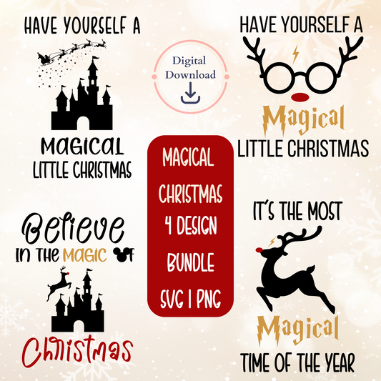 Magical Holiday SVG|PNG 4-Design Bundle Magical Little Christmas, Most Magical Time of Year